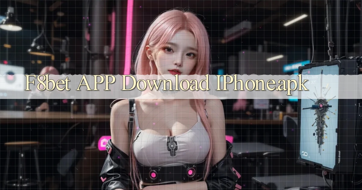 f8bet APP download iPhone.apk