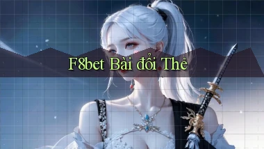 f8bet bài đổi thẻ