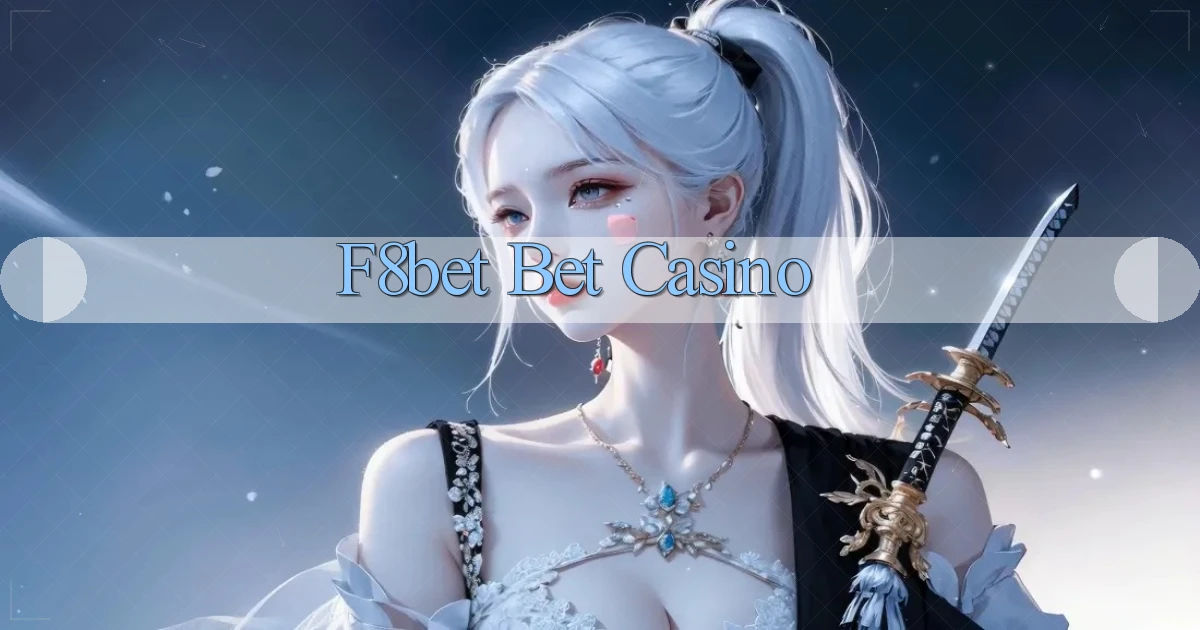 f8bet bet casino