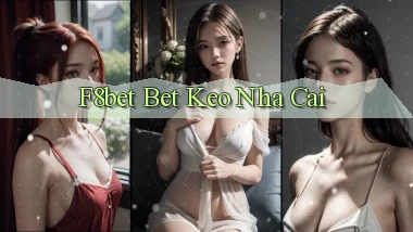 f8bet bet keo nha cai