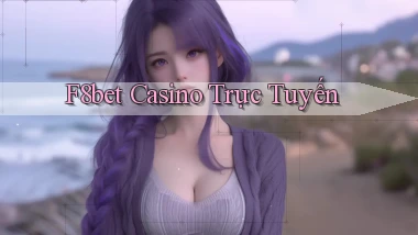 f8bet casino trực tuyến