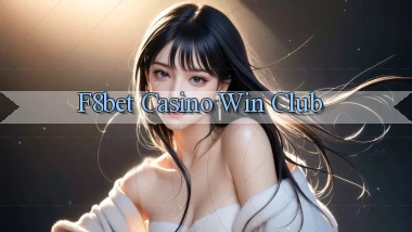 f8bet casino win club