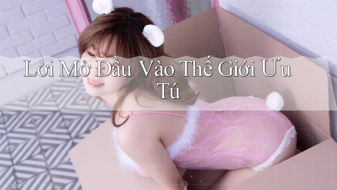 Lời Mở Đầu Vào Thế Giới Ưu Tú