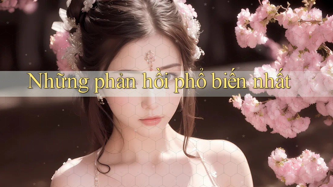 Những phản hồi phổ biến nhất Những phản hồi phổ biến nhất